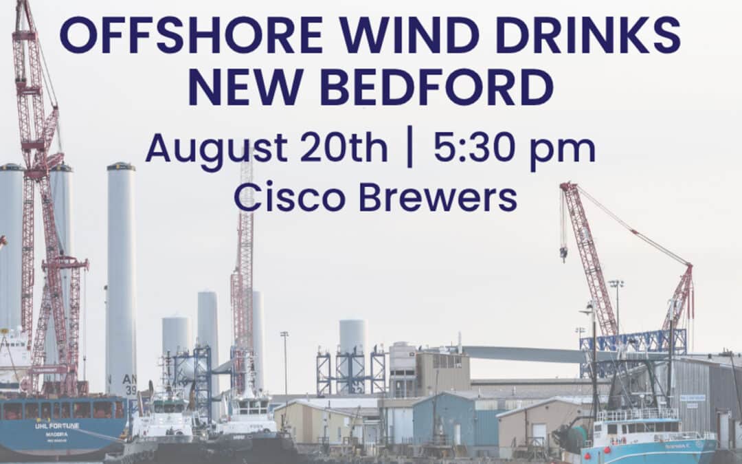 Offshore Wind Drinks New Bedford